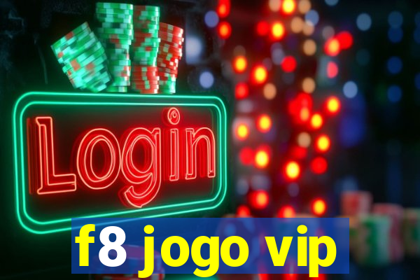 f8 jogo vip